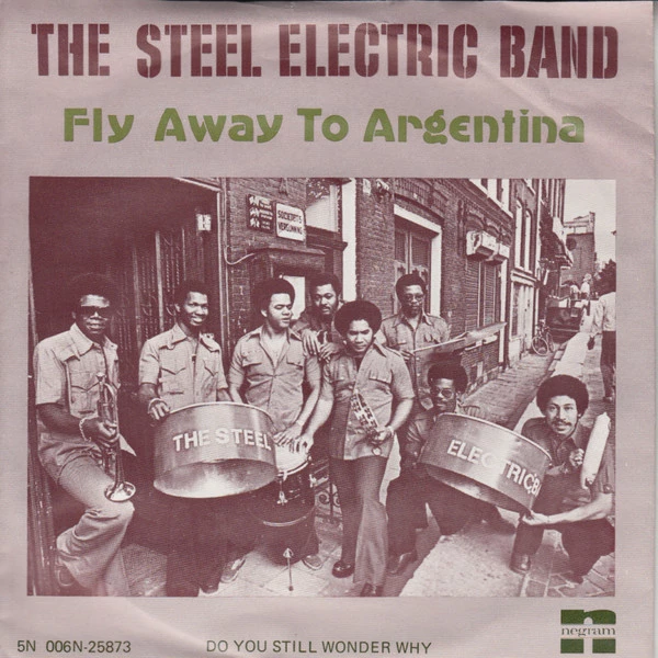 Fly Away To Argentina / Do You Still Wonder Why