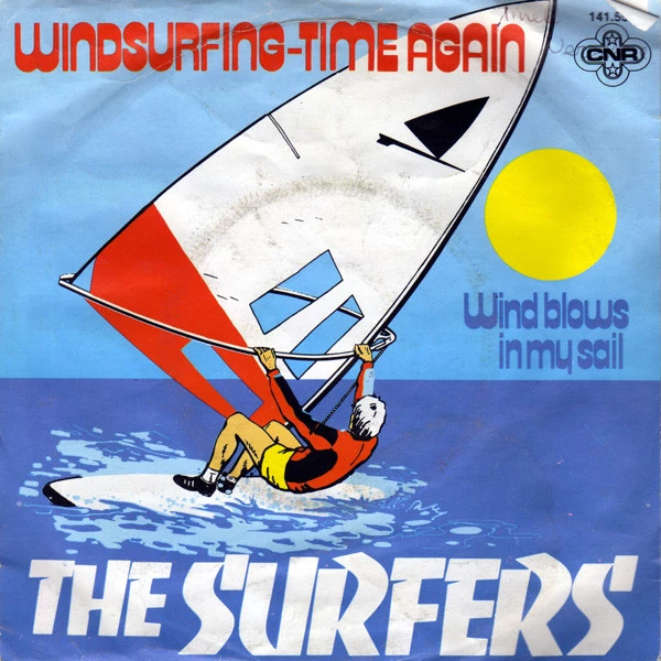 Windsurfing-Time Again / Wind Blows In My Sail