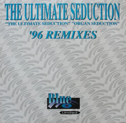 Item The Ultimate Seduction / Organ Seduction ('96 Remixes) product image