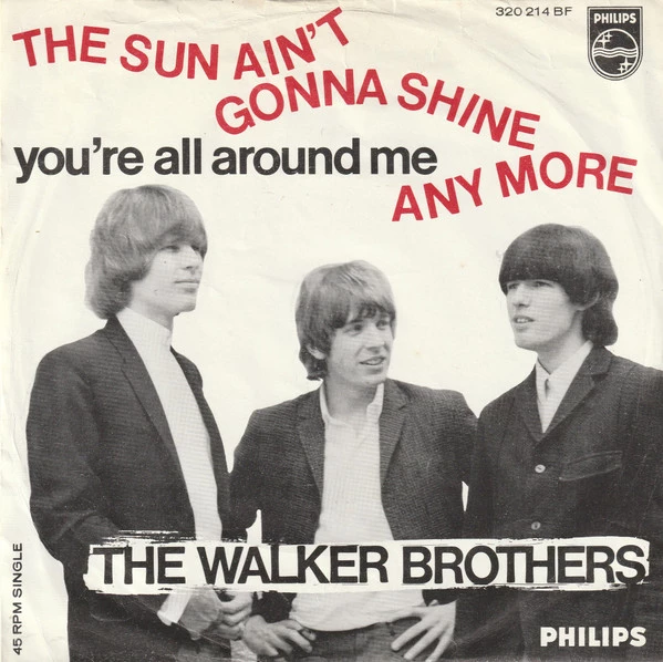 Item The Sun Ain't Gonna Shine Any More / You're All Around Me product image