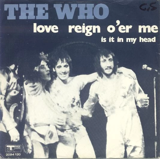 Love Reign O'er Me / Is It In My Head