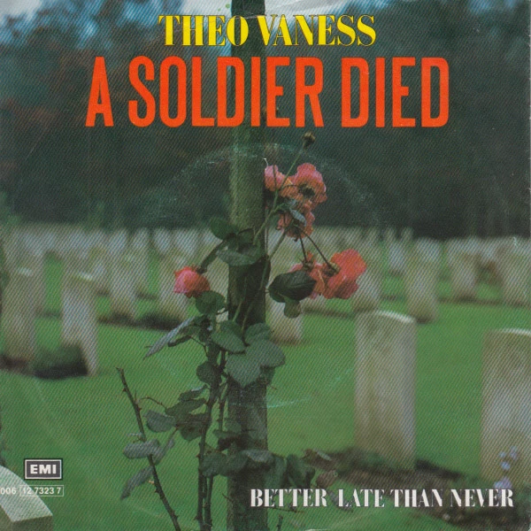 A Soldier Died / Better Late Then Never