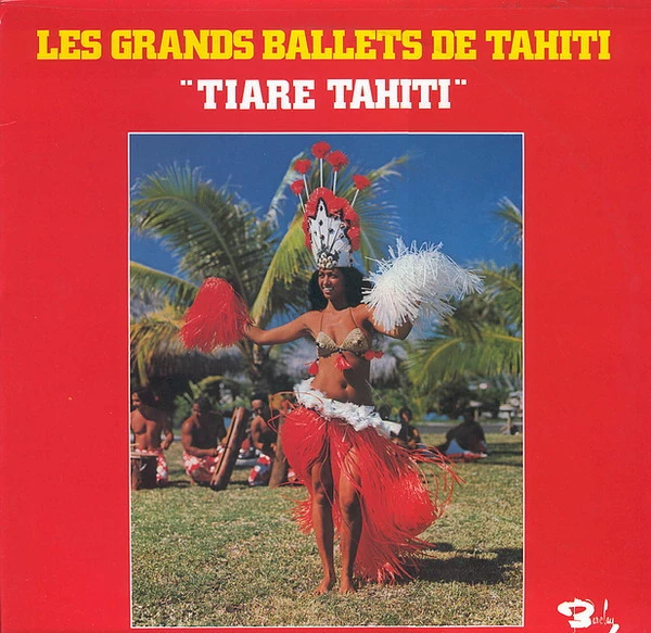 Les Grands Ballets De Tahiti