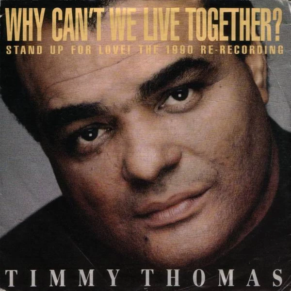 Why Can't We Live Together? (Stand Up For Love! The 1990 Re-Recording) / Why Can't We Live Together? (Armageddon Radio Remix)