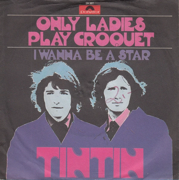 Only Ladies Play Croquet / I Wanna Be A Star