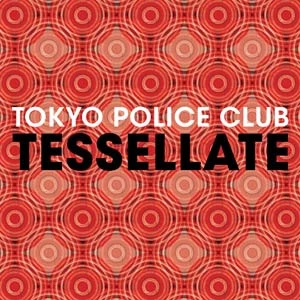 Item Tessellate / Tessellate (Tom Campesinos! Remix) product image