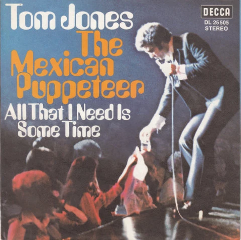 The Mexican Puppeteer / All That I Need Is Some Time