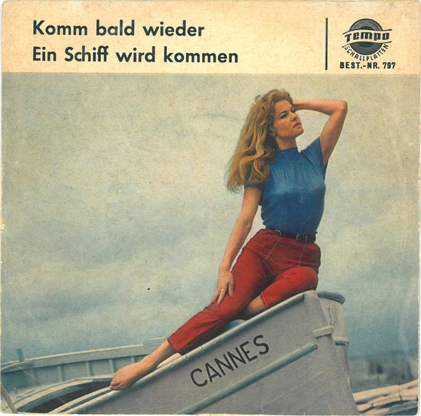 Item Komm Bald Wieder / Ein Schiff Wird Kommen / Ein Schiff Wird Kommen (Les Enfants Du Pirée) product image