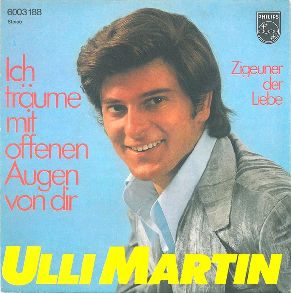 Ich Träume Mit Offenen Augen Von Dir / Zigeuner Der Liebe