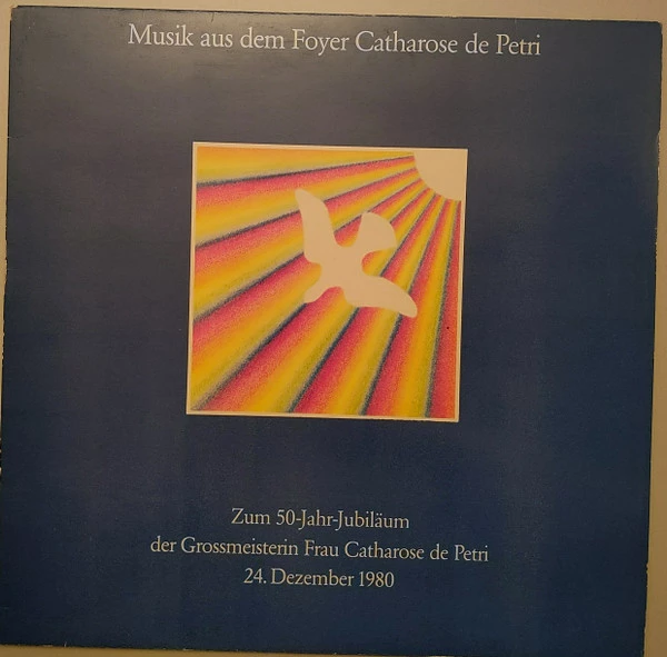 Item Musik Aus Dem Foyer Catharose de Petri - Zum 50-Jahr-Jubiläum Der Grossmeisterin Frau Catharose de Petri 24. Dezember 1980 product image
