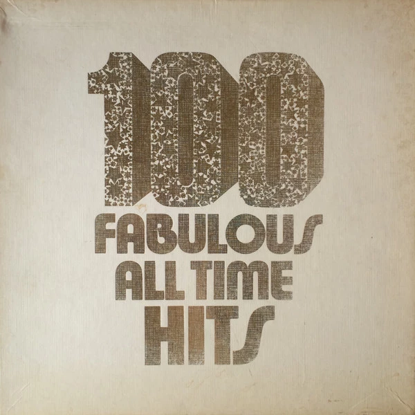 Item 100 Fabulous All Time Hits product image