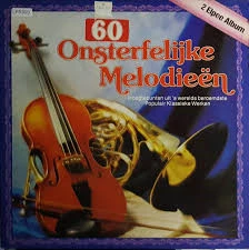 60 Onsterfelijke melodieën