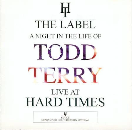 A Night In The Life Of Todd Terry - Live At Hard Times