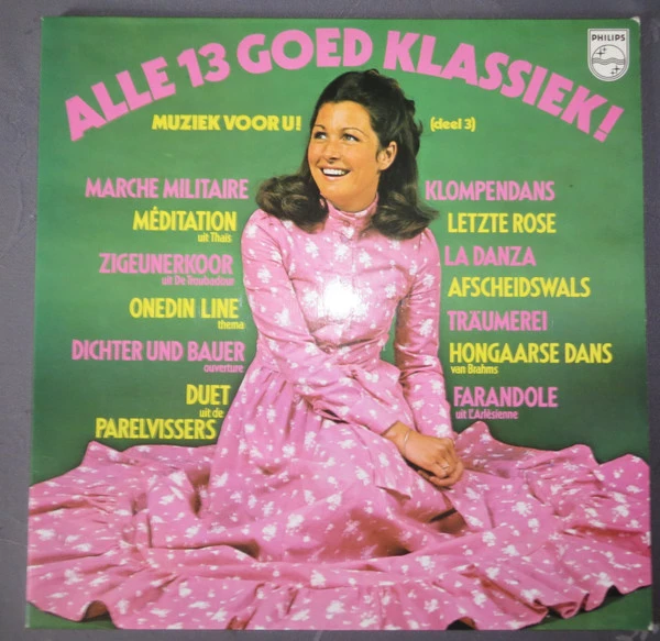 Alle 13 Goed Klassiek! Muziek Voor U!  (Deel 3)