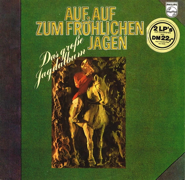 Auf Auf Zum Fröhlichen Jagen (Das Große Jagdalbum)