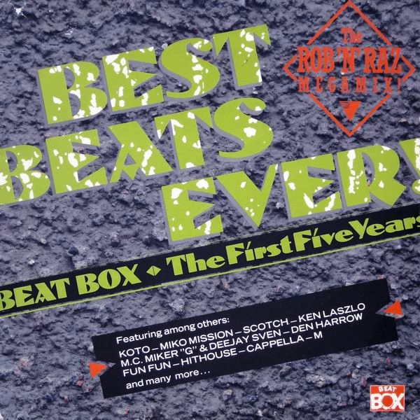 Best Beats Ever - The First Five Years - The Rob 'N' Raz Megamix