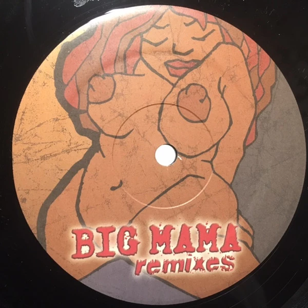 Big Mama Remixes