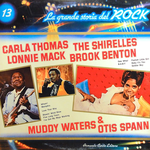 Carla Thomas / The Shirelles / Lonnie Mack / Brook Benton / Otis Spann / Muddy Waters 