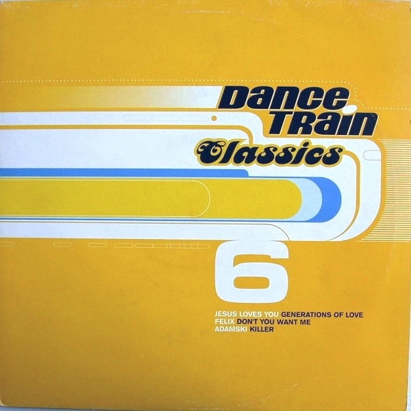 Dance Train Classics Vinyl 6