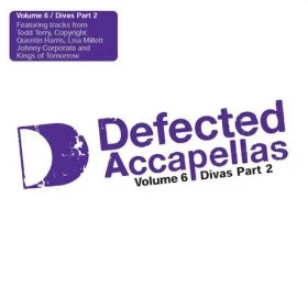 Defected Accapellas Volume 6 (Divas Part 2)