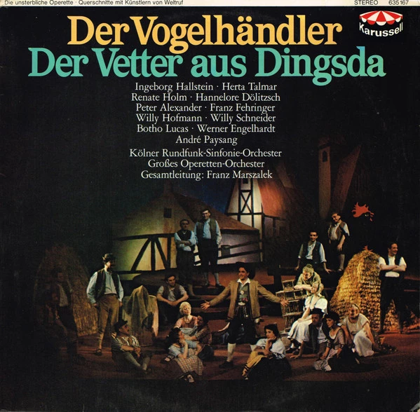 Der Vogelhändler / Der Vetter Aus Dingsda