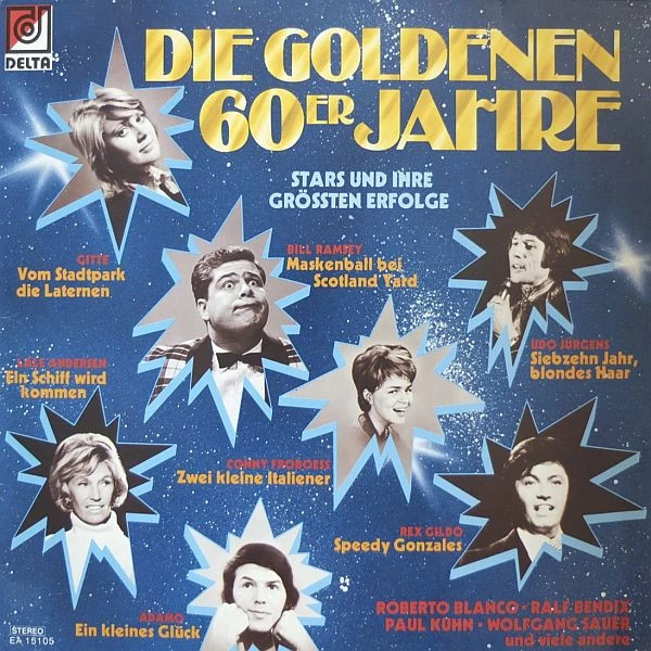 Die Goldenen 60er Jahre - Stars Und Ihre Grössten Erfolge