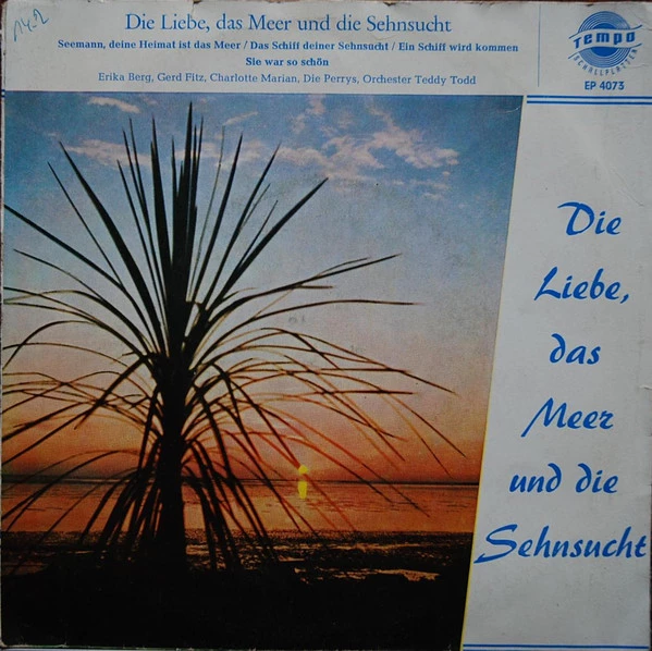 Item Die Liebe, Das Meer Und Die Sehnsucht / Das Schiff Deiner Sehnsucht product image