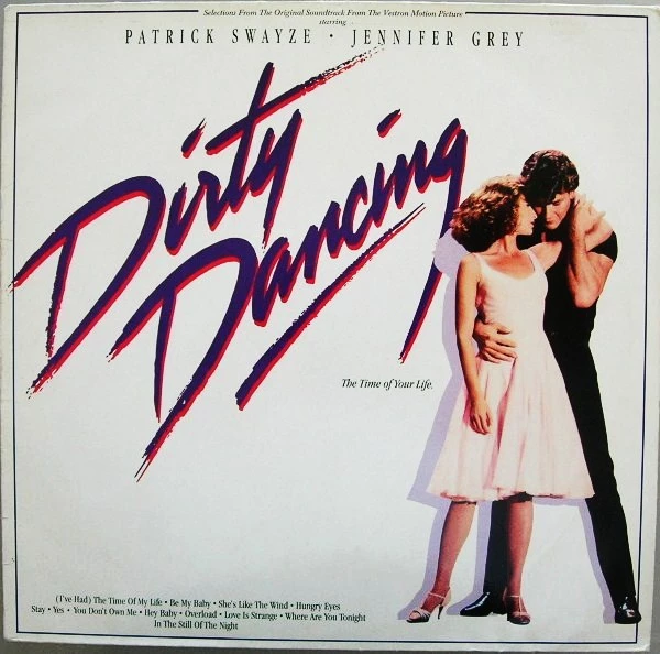 Dirty Dancing (Original Soundtrack From The Vestron Motion Picture)