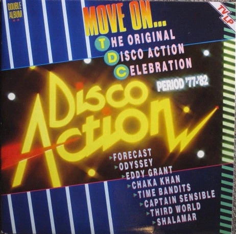 Disco Action - Move On... The Original Disco Action Celebration Period '77-'82