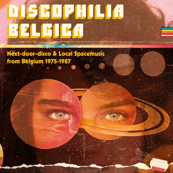 Discophilia Belgica (Next​-​door​-​disco & Local Spacemusic from Belgium 1975​-​1987) (Part 1/2) 