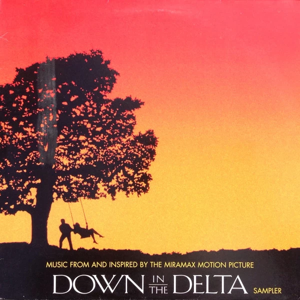 Down In The Delta (Music From And Inspired By The Miramax Motion Picture)