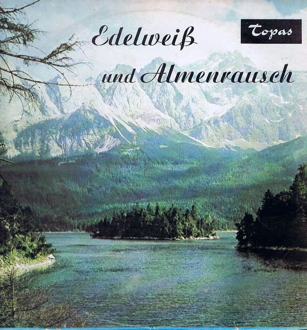 Edelweiß Und Almenrausch