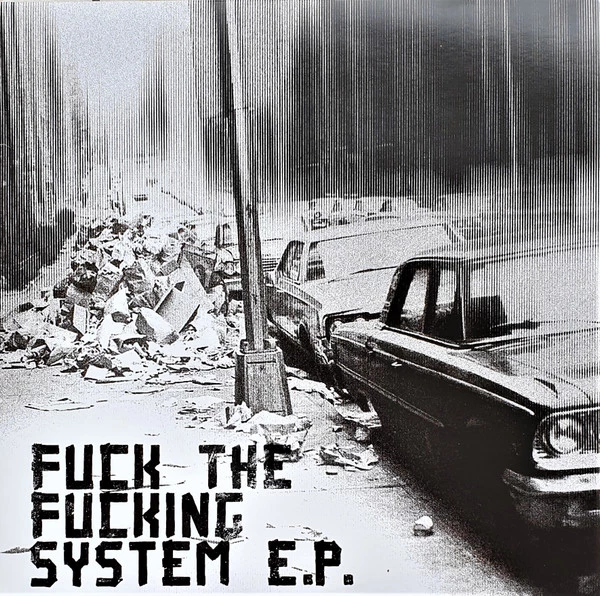 Item Fuck The Fucking System E.P. product image