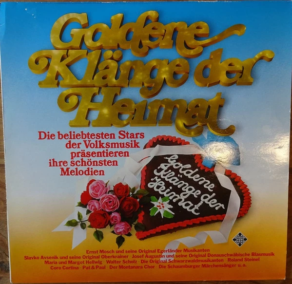 Goldene Klänge Der Heimat (Die Beliebtesten Stars Der Volksmusik Präsentieren Ihre Schönsten Melodien)