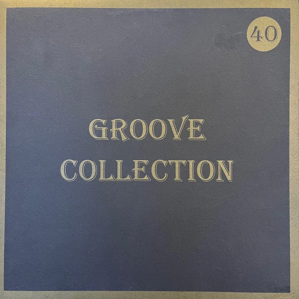 Groove Collection 40