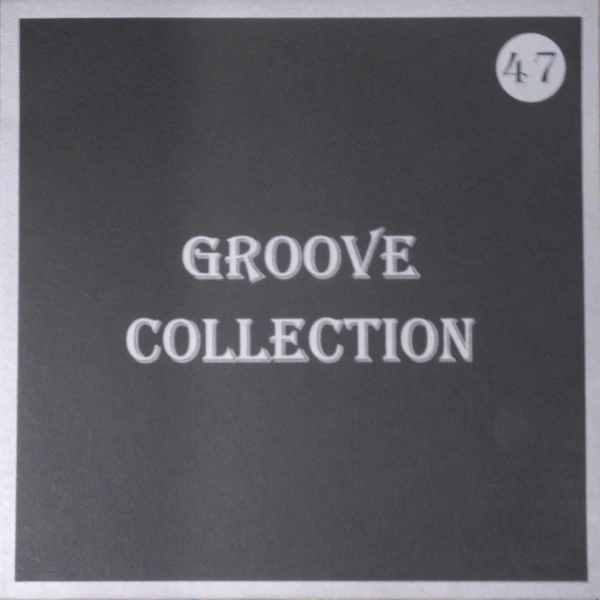 Groove Collection Vol. 47