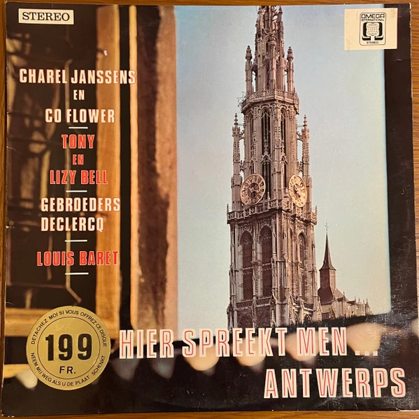 Item Hier Spreekt Men... Antwerps  - Charles Janssens En Co Flower, Tony Bell (2) En Lizzy Bell, Gebroeders De Clercq, Louis Baret En De Spotvogels, Orkest Relax Music Clan o.l.v. Marcel Sterckx – product image