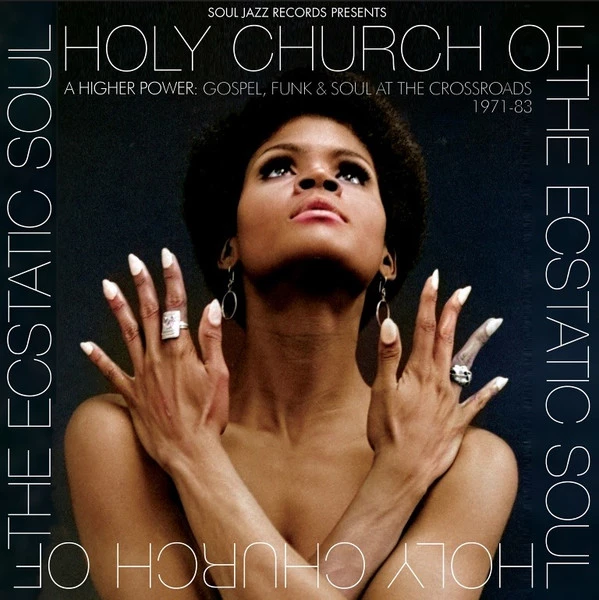 Item Holy Church Of The Ecstatic Soul (A Higher Power: Gospel, Funk & Soul At The Crossroads 1971-83) product image