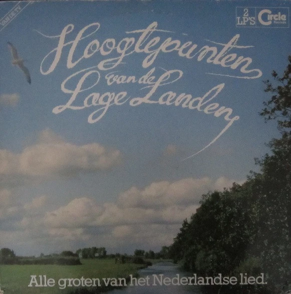 Hoogtepunten Van De Lage Landen - Alle Groten van het Nederlandse Lied