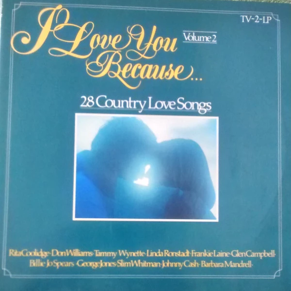 Item I Love You Because... Volume 2 (28 Country Love Songs) product image