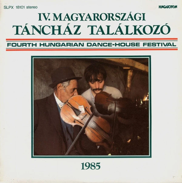 Item IV. Magyarországi Táncház Találkozó / Fourth Hungarian Dance-House Festival product image