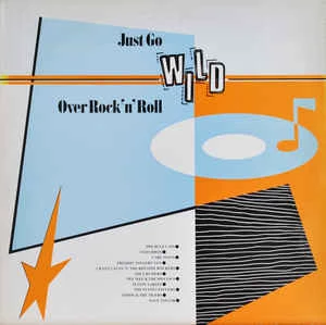 Item Just Go Wild Over Rock'n'Roll! product image