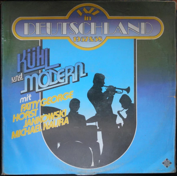 Kühl Und Modern - Jazz In Deutschland 1957&58