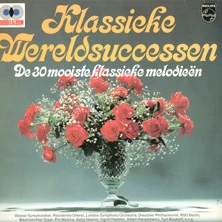 Klassieke Wereldsuccessen - De 30 Mooiste Klassieke Melodieën