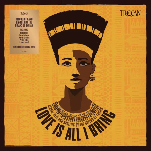 Item Love Is All I Bring (Reggae Hits And Rarities By The Queens Of Trojan) product image