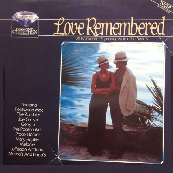 Love Remembered - 28 Romantic Popsongs From The Sixties