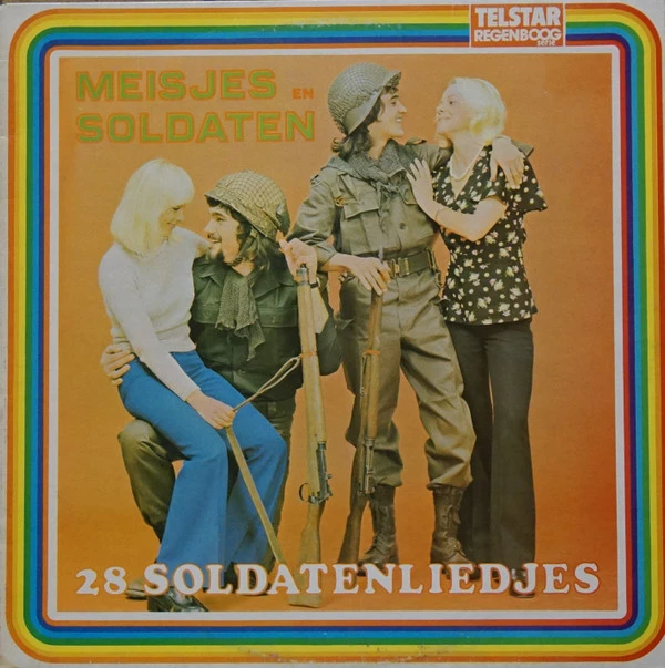 Meisjes En Soldaten - 28 Soldatenliedjes