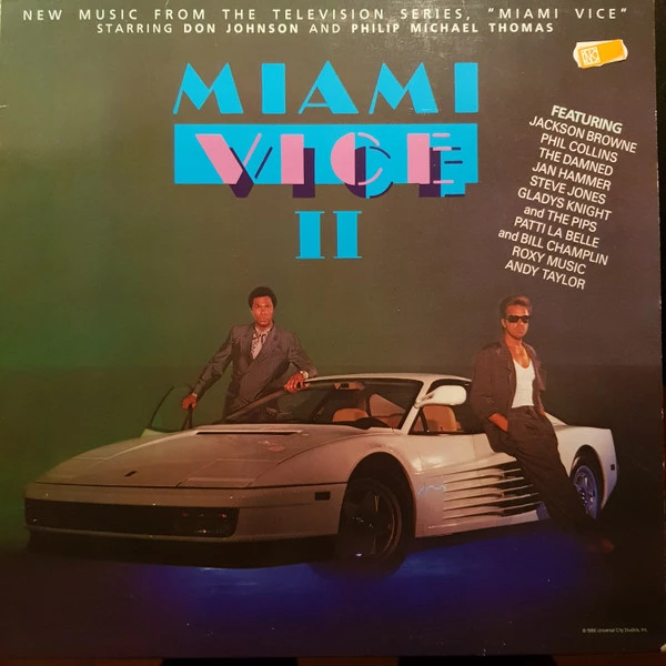 Miami Vice II (New Music From The Television Series, "Miami Vice" Starring Don Johnson And Philip Michael Thomas)