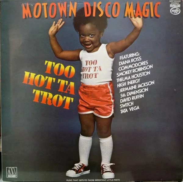 Motown Disco Magic - Too Hot Ta Trot