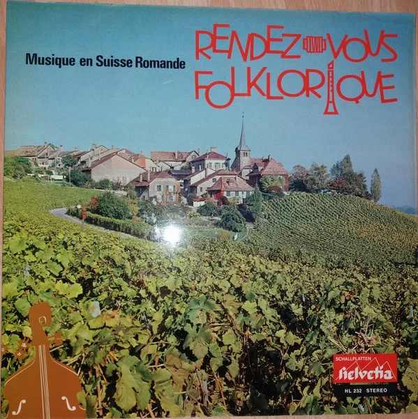 Musique En Suisse Romande - Rendez Vous Folklorique